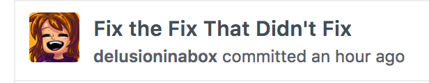 Image of a git commit with the commit message of: Fix the fix that didn't fix